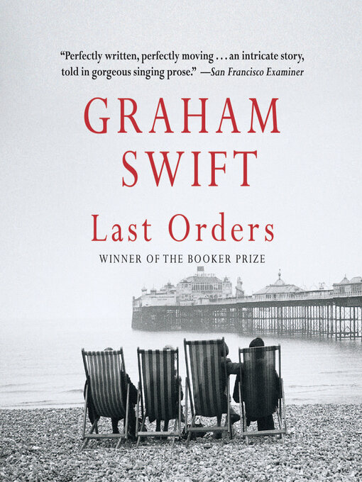 Title details for Last Orders by Graham Swift - Wait list